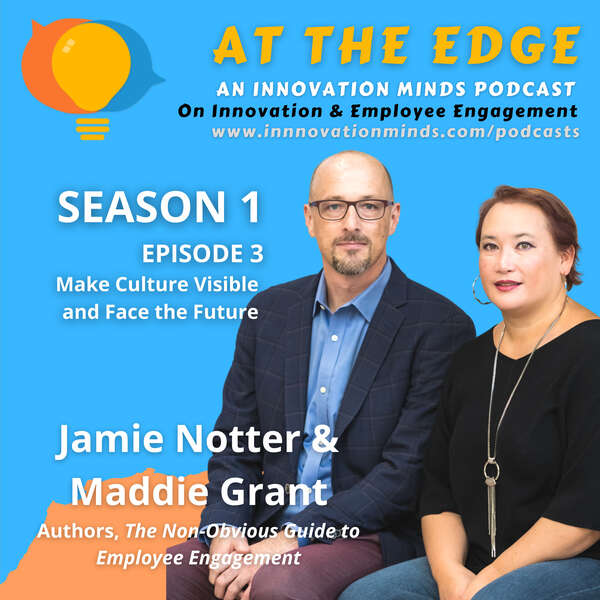 Make Culture Visible, Face the Future – Jamie and Maddie